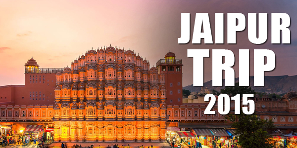 Jaipur Trip 2015